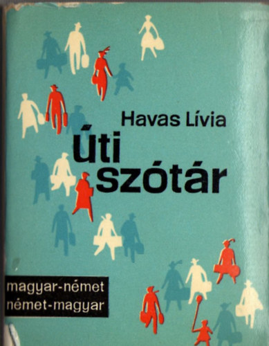 Havas Lvia - Magyar-nmet/nmet-magyar tisztr