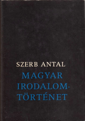Szerb Antal - Magyar irodalomt�rt�net