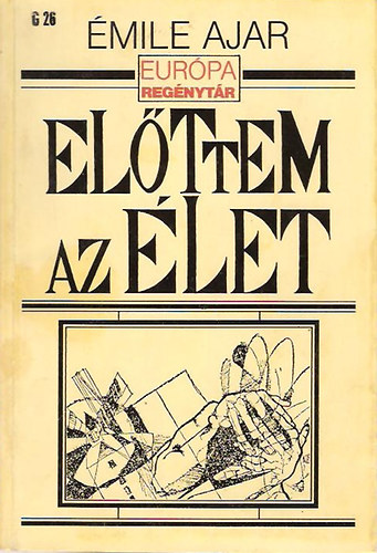 �mile Ajar - El�ttem az �let