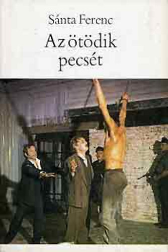 S�nta Ferenc - Az �t�dik pecs�t