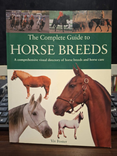 Viv Foster - The Complete Guide to Horse Breeds