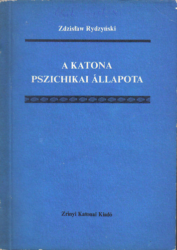 Zdzislaw Rydzynski - a katona pszichikai llapota