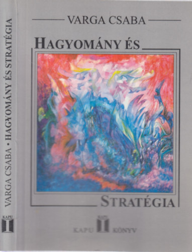Varga Csaba - Hagyom�ny �s strat�gia (Kapu K�nyv)