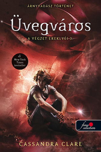 Cassandra Clare - �vegv�ros