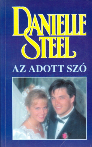 Danielle Steel - Az adott szó
