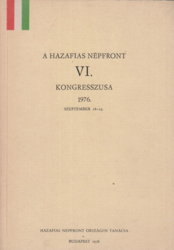 A hazafias n�pfront VI. kongresszusa 1976. szeptember 18-19.