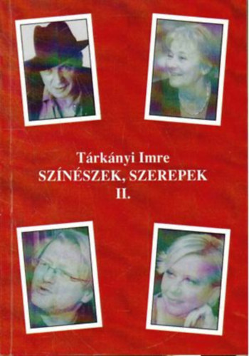 Trknyi Imre - Sznszek, szerepek II.