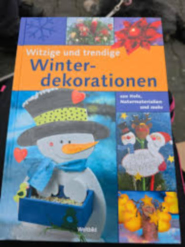 Witzige und trendige - Winterdekorationen