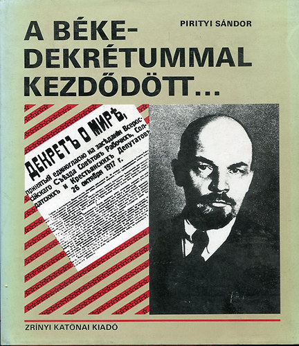 Pirityi Sándor - a békedekrétummal kezdődött...