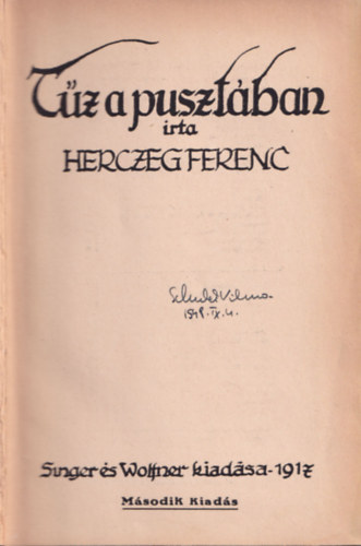 Herczeg Ferenc - T�z a puszt�ban (Herczeg Ferenc munk�i- Gy�jtem�nyes d�szkiad�s XXI.)