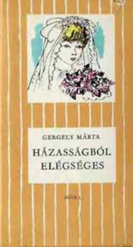 Gergely Mrta - Hzassgbl: elgsges
