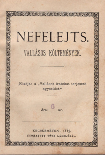 Szalai Jzsef, Molnr Smuel Cscsi Mikls - Nefelejts - Vallsos kltemnyek