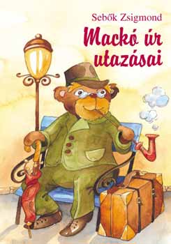 Sebk Zsigmond - Mack r utazsai