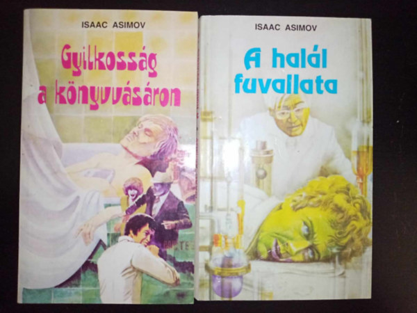 Isaac Asimov - Isaac Asimov kt Krimi ktete: Gyilkossg a knyvvsron - Krimi ngy napban s hatvan jelenetben + A hall fuvallata +