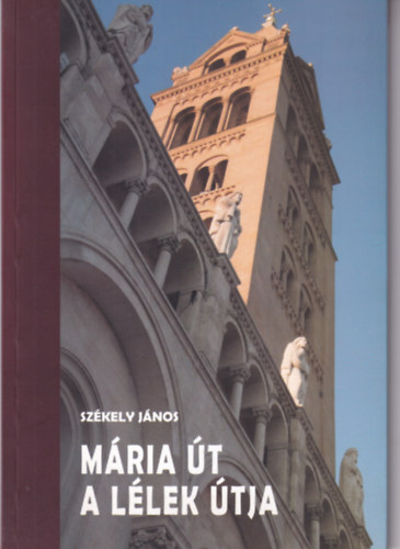 Szkely Jnos - Mria t a llek tja