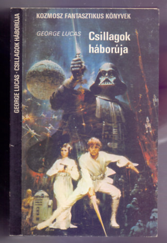 George Lucas - Csillagok h�bor�ja (Star Wars)