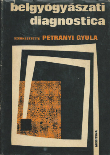 Petrnyi Gyula - Belgygyszati diagnostica