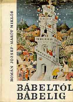 Rom�n J�zsef-Mar�t Mikl�s - B�belt�l B�belig