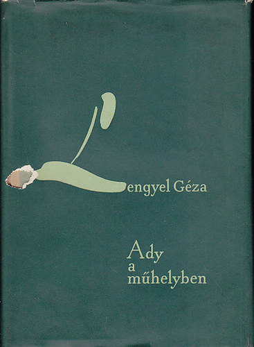 Lengyel G�za - Ady a m�helyben