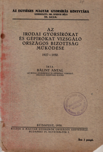 Blint Antal - Az irodai gyorsrkat s gprkat vizsgl orszgos bizottsg mkdse 1927-1930