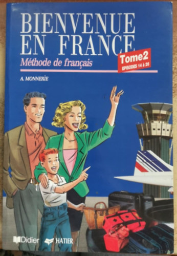 Bienvenue en France Tome 2