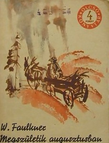 William Faulkner - Megsz�letik augusztusban I.