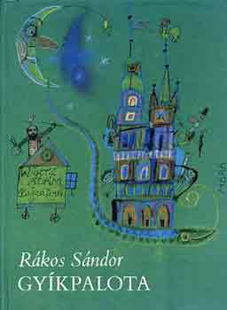 Rákos Sándor - Gyíkpalota