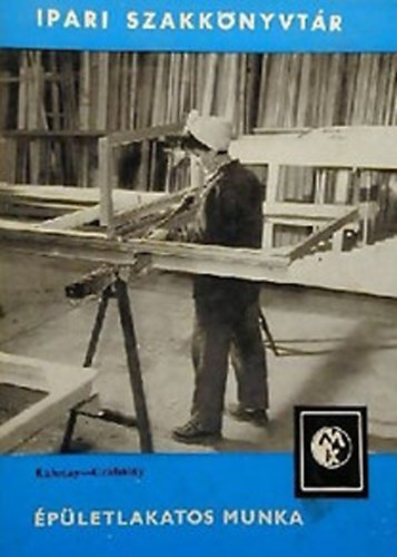 Kalotay; Czabalay - �p�letlakatos munka