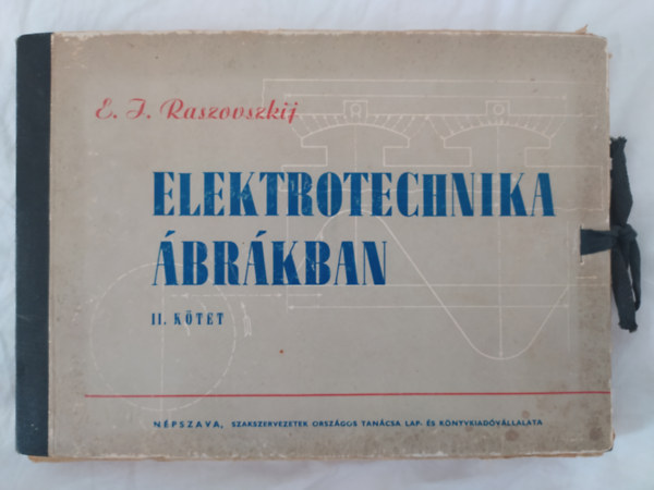 E. J. Raszovszkij - Elektrotechnika �br�kban II.