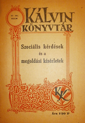 Murakzy Gyula s Dr. Vasady Bla - Szocilis krdsek s a megoldsi ksrletek