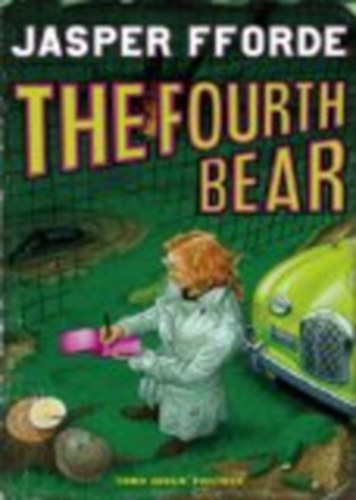 Jasper Fforde - The Fourth Bear