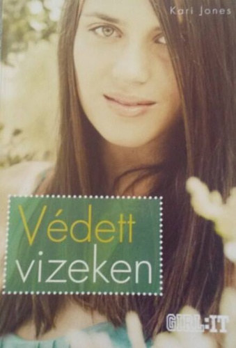 Kari Jones - Vdett vizeken GIRL:IT