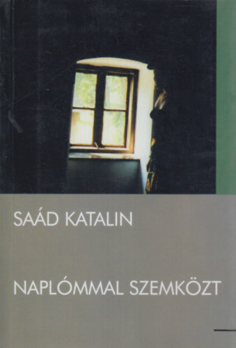 Sa�d Katalin - Napl�mmal szemk�zt