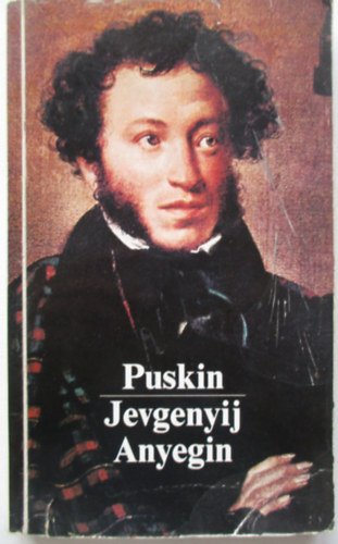 Alexander Szergejevics Puskin - Jevgenyij Anyegin