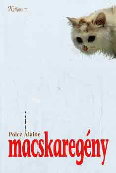 Polcz Alaine - Macskareg�ny