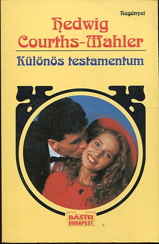 Hedwig Courths-Mahler - K�l�n�s testamentum