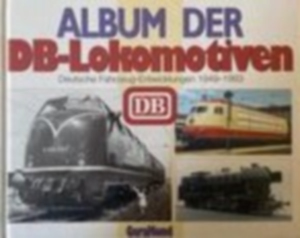 Andreas Knipping - Album Der DB Lokomotiven