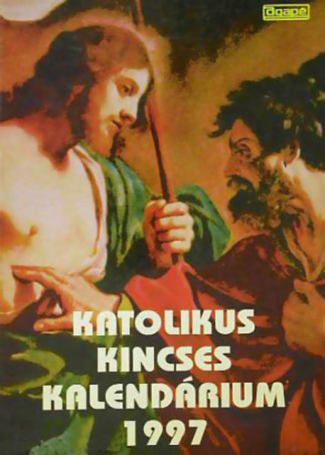 Katolikus kincses kalendárium 1997