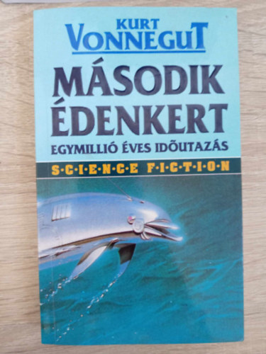 Kurt Vonnegut - M�sodik �denkert - Egymilli� �ves id�utaz�s (Science Fiction sorozat 1.)