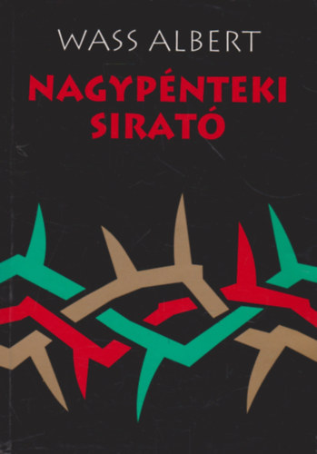 Wass Albert - Nagypénteki sirató