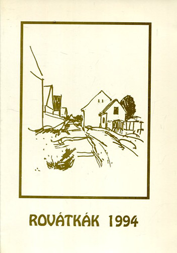 Lábadi Károly szerk. - Rovátkák 1994 - A horvátországi Magyarok