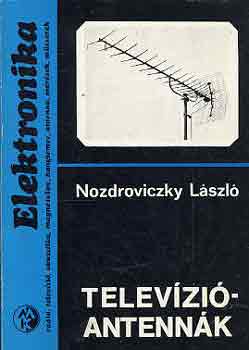 Nozdroviczky Lszl - Televzi antennk