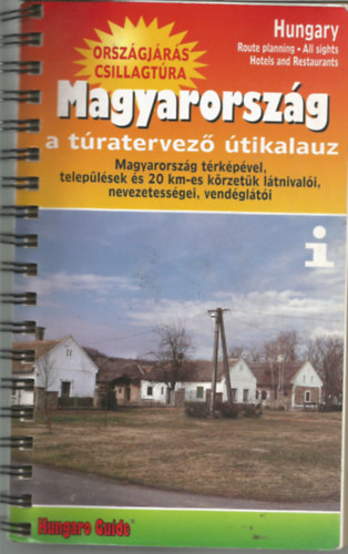 Magyar Almanach Kiad - Csillagtra Magyarorszg-a travezet tikalauz