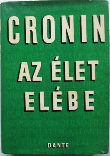 A. J. Cronin - Az élet elébe