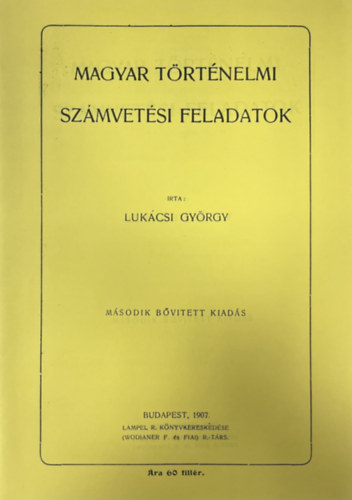 Luk�csi Gy�rgy - Magyar t�rt�nelmi sz�mvet�si feladatok