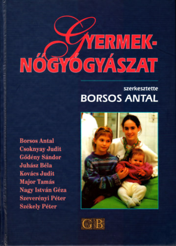 Borsos Antal  (szerk.) - Gyermekngygyszat