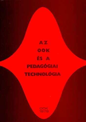 Nagy Jzsef - Az ook s a pedaggiai technolgia