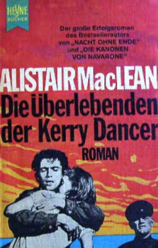 Alistair MacLean - Die berlebenden der Kerry Dancer