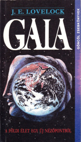 J.E. Lovelock - Gaia-A földi élet egy új nézőpontból