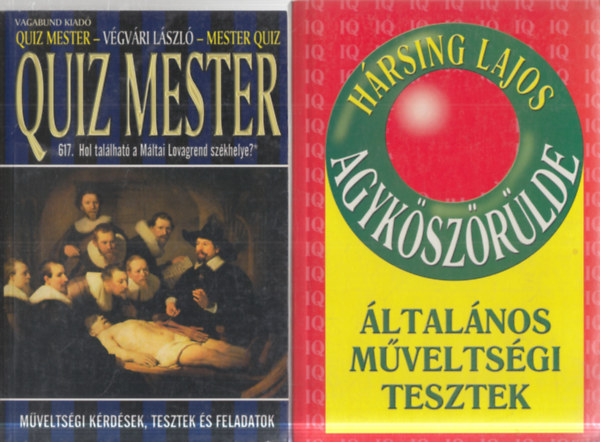 Hársing Lajos Végvári László - 2 db. kvízkönyv (Quiz mester + Agyköszörülde)